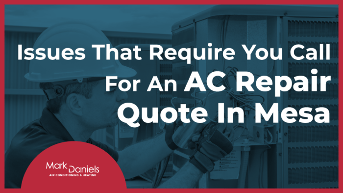 Air Conditioning Issues That Require You Call for an AC Repair Quote Air Conditioning Issues That Require You Call for an AC Repair Quote
